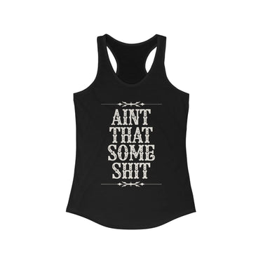 Wallen Ain't That Some Sh*t Racerback Tank - Sunlit Funlit Country Music Tees